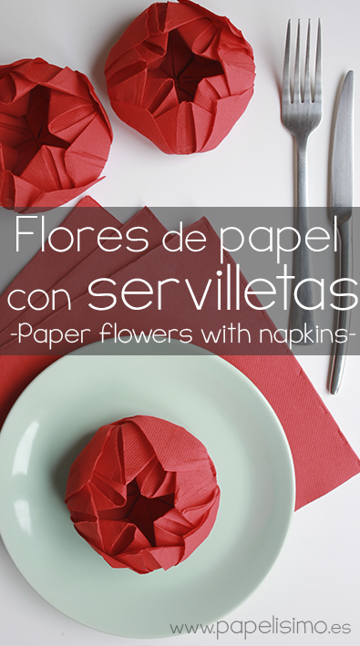 Leer Descarte Propiedad Flor de papel: Formas originales de doblar servilletas | Papelisimo